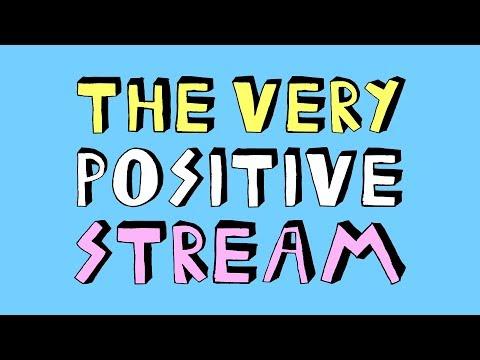 THE VERY POSITIVE STREAM - SPECIAL EDITION