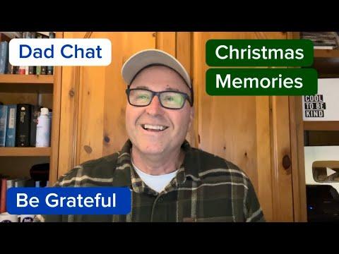 Dad Chat - Christmas Memories