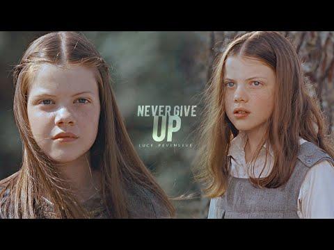 Lucy Pevensive || Never Give Up