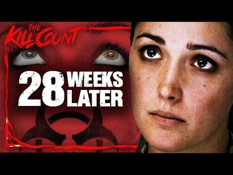 28 Weeks Later (2007) KILL COUNT