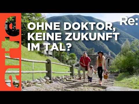 Der Bergarzt und die Wiederbelebung im Schweizer Tal | ARTE Re: