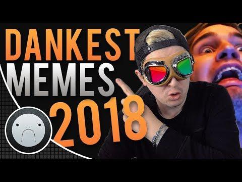 The DANKEST Memes Of 2018