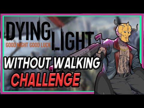 Can You Beat Dying Light WITHOUT Walking?