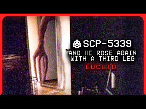 SCP-5339 │ And He Rose Again With a Third Leg │ Euclid │ Alive/Humanoid SCP